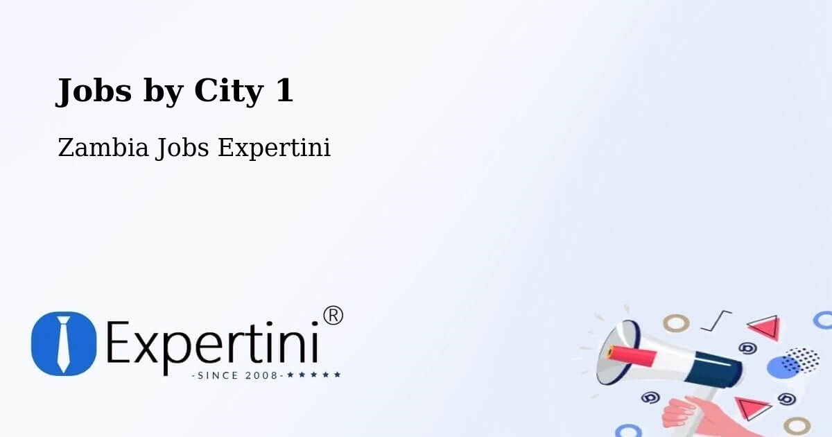 City Jobs in Zambia - Expertini