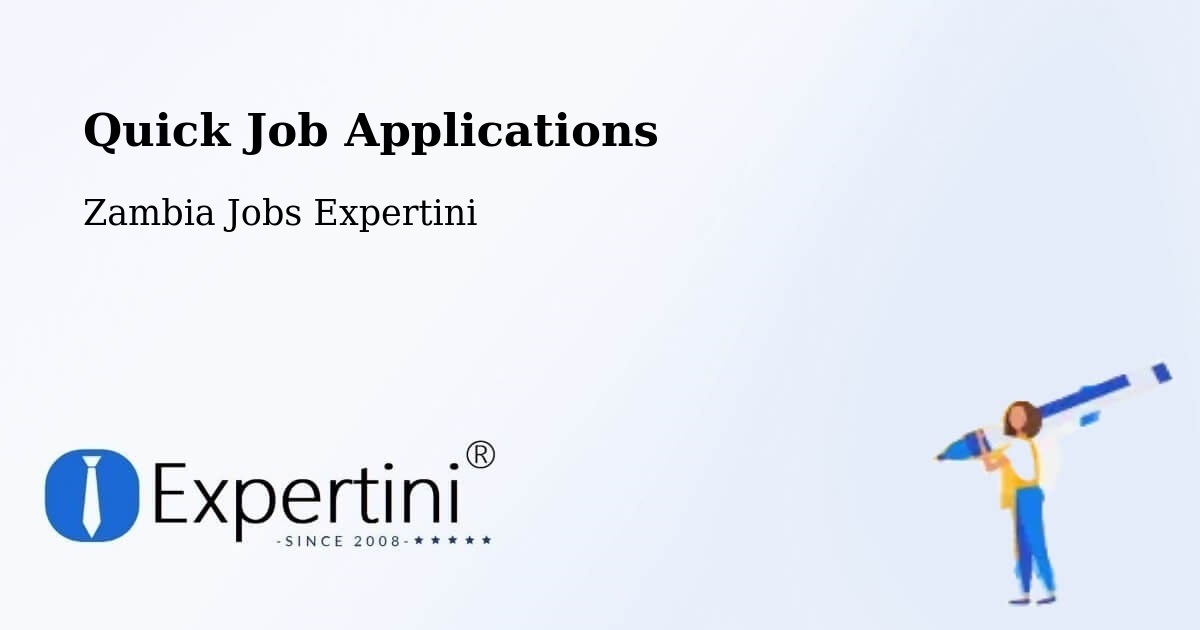 Quick Apply Feature – Solwezi - Zambia Jobs Expertini